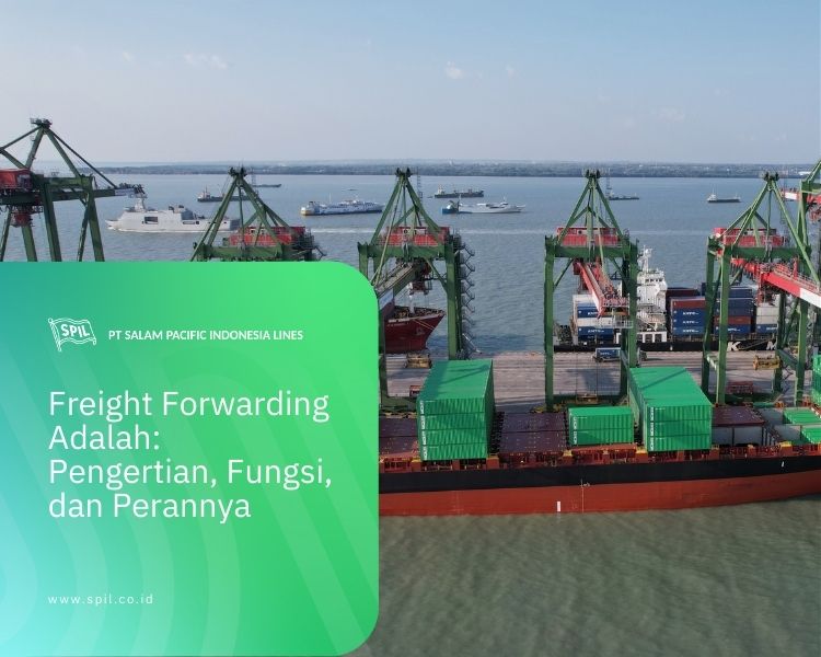 Freight Forwarding Adalah: Pengertian, Fungsi, dan Perannya - Info ...